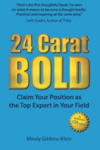 24 Carat Bold: The Standard for REAL Thought Leaders