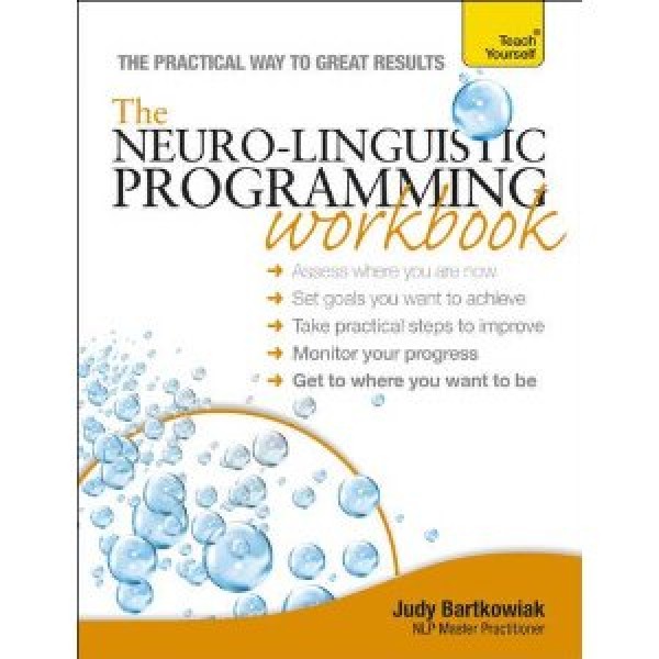 NLP Workbook - Teach Yourself by Judy Bartkowiak