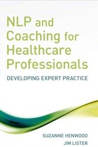 NLP and Coaching for Healthcare Professionals: Developing Expert Practice