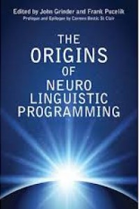 Origins of Neuro Linguistic Programming