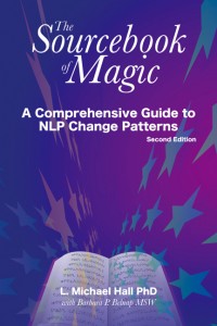 Sourcebook of Magic: A Comprehensive Guide to NLP Change Patterns