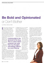Be bold and opinionated