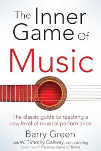 The Inner Game of Music